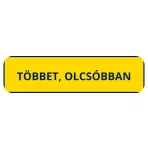 TÖBBET, OLCSÓBBAN